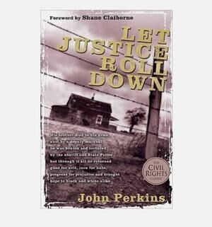 Let Justice Roll Down - Hardcover By Perkins, John M. - VERY GOOD